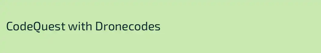 CodeQuest with Dronecodes